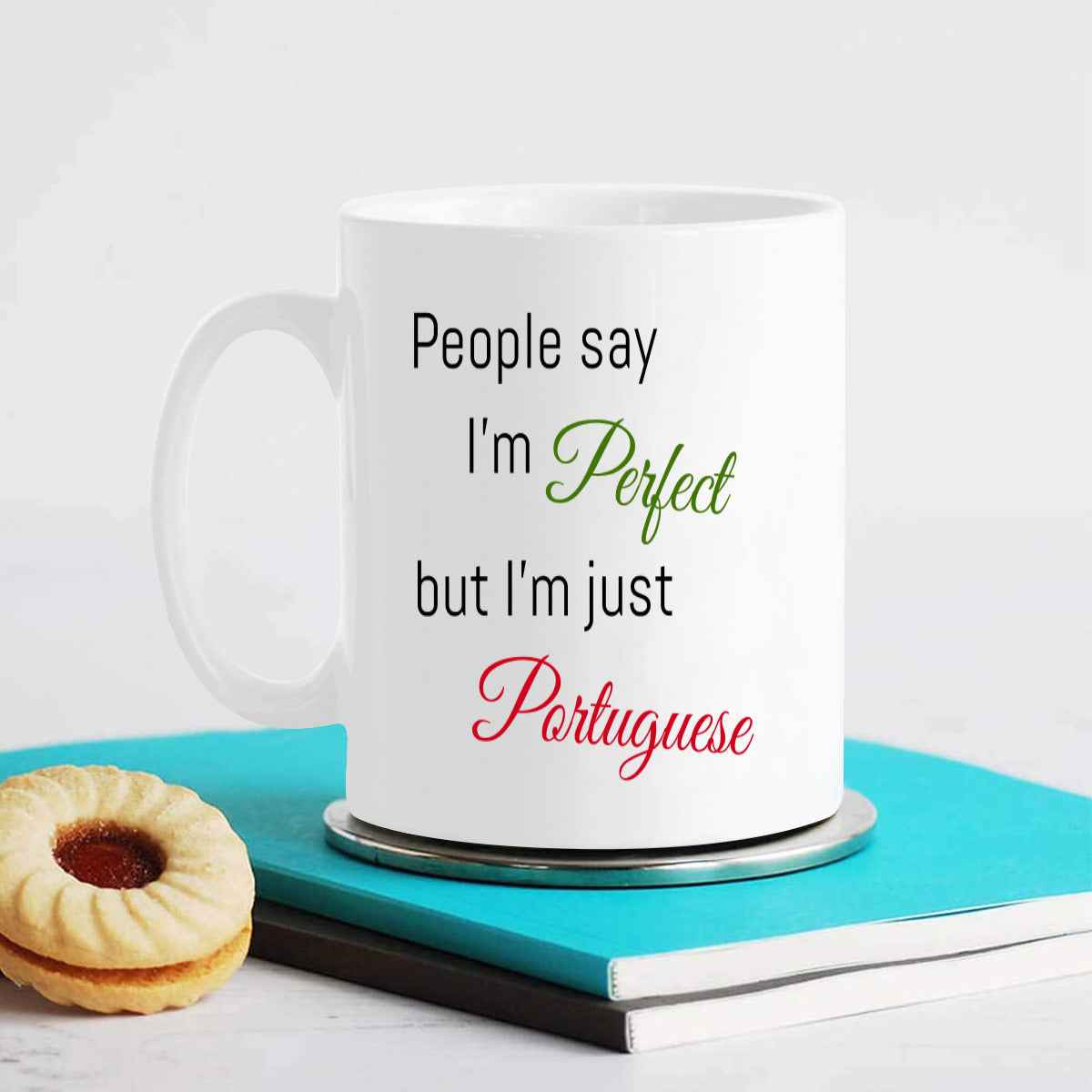 People Say I'm Perfect but I'm Just Portuguese Coffee Mug