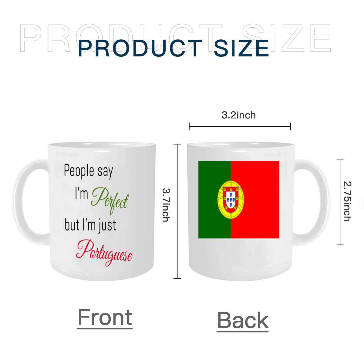 People Say I'm Perfect but I'm Just Portuguese Coffee Mug